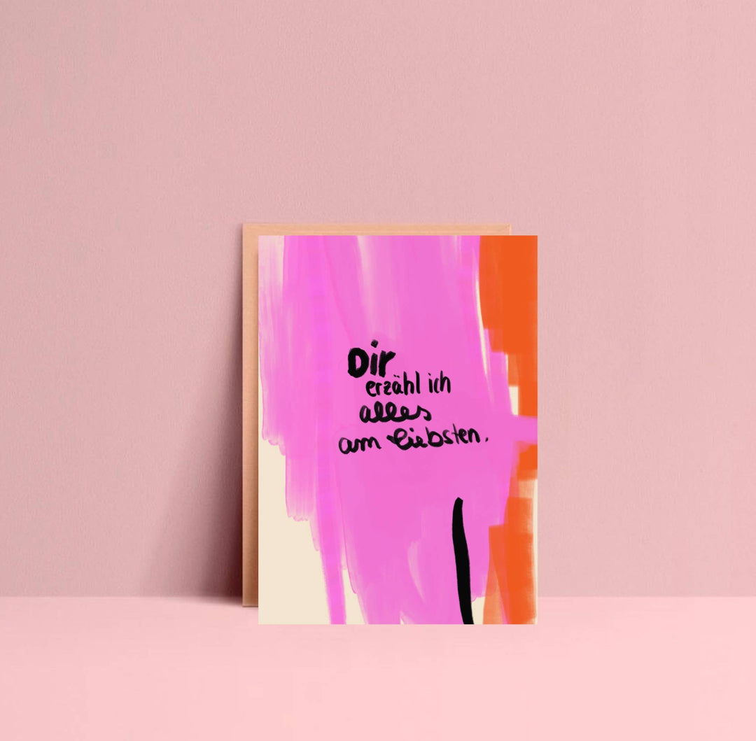 * Dir erzähl ich alles am liebsten * Postkarte 