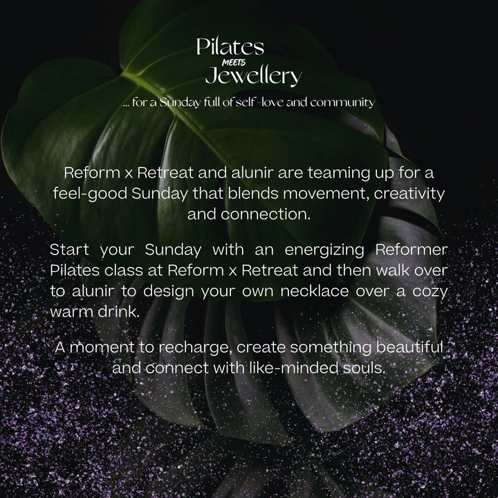 Community Event Pilates meets Jewellery – Reform x Retreat & alunir