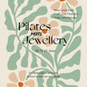 Community Event - Pilates meets Jewellery
